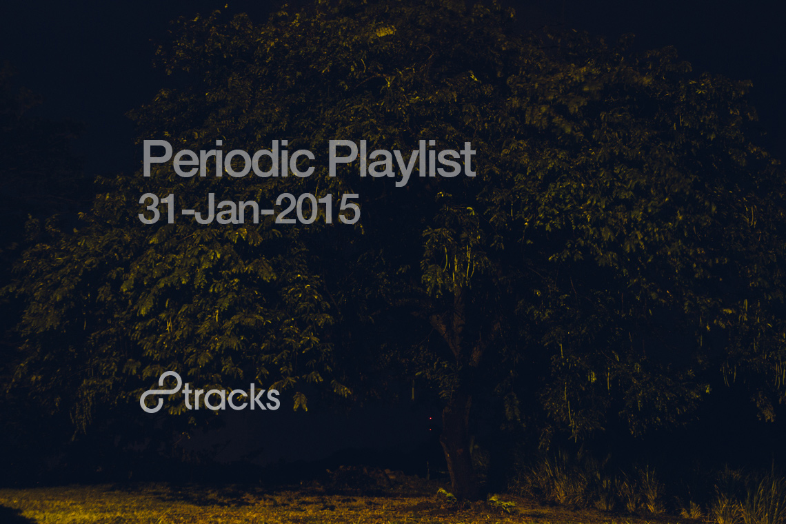 Periodic Playlist 31-Jan-2015
