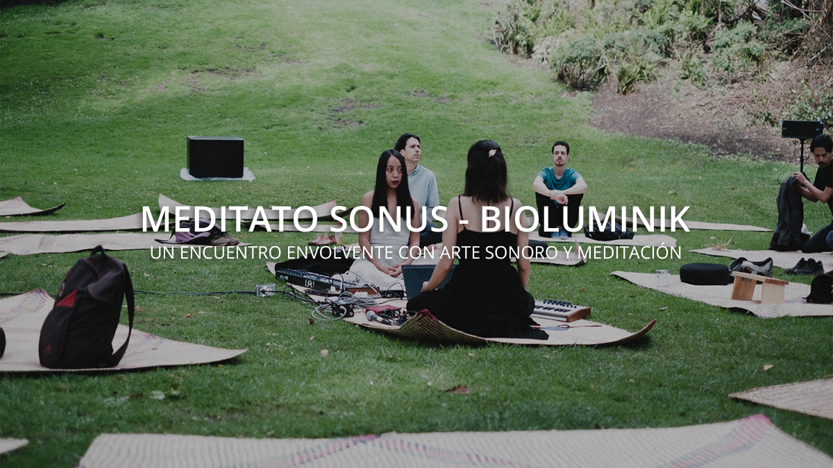 Meditato Sonus – Bioluminik
